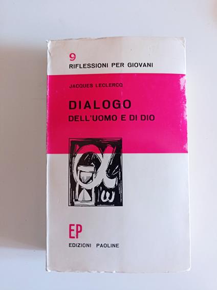 Dialogo dell'uomo e di Dio - Jacques Leclercq - copertina