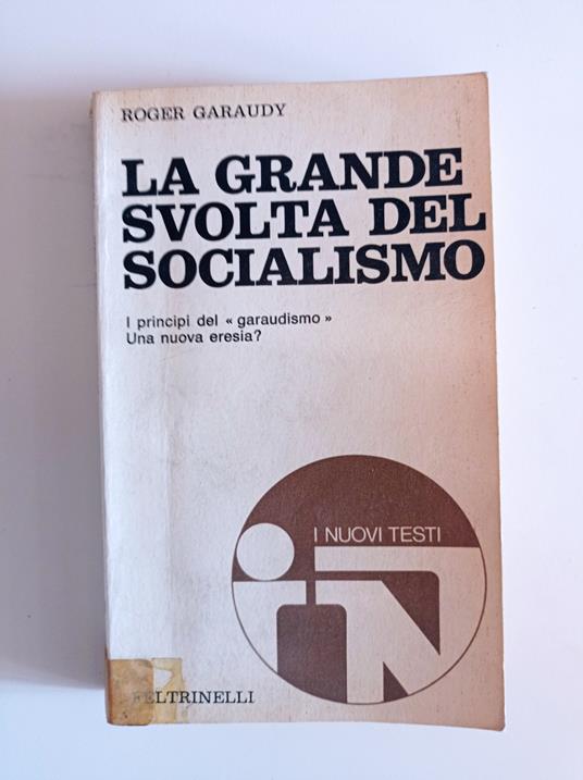 La grande svolta del Socialismo - Roger Garaudy - copertina