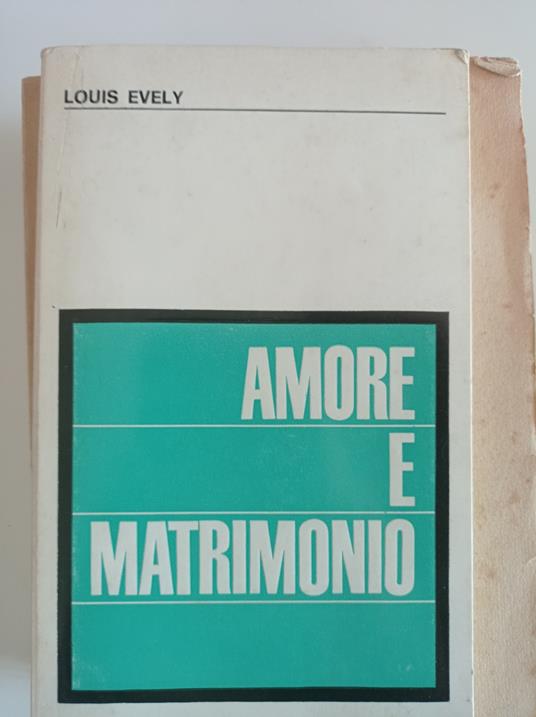 Amore e matrimonio - Louis Evely - copertina