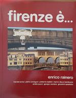 Firenze è..