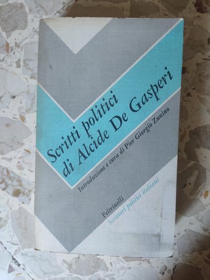 Scritti politi di Alcide De Gasperi - Alcide De Gasperi - copertina