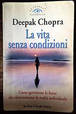 La vita senza condizioni