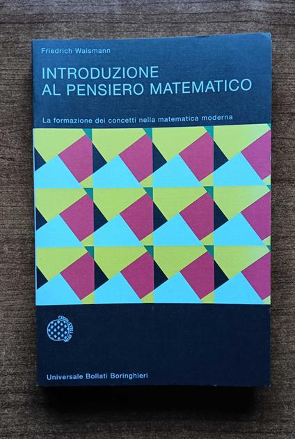 Introduzione al pensiero matematico. La formazione dei concetti nella matematica moderna - Friedrich Waismann - copertina