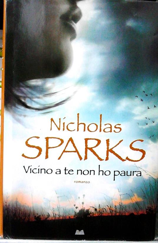 Vicino a te non ho paura - Nicholas Sparks - copertina