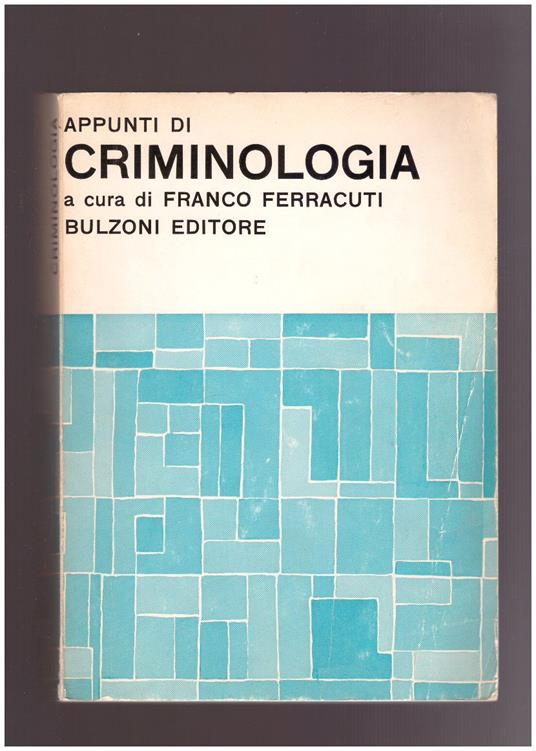 Appunti di criminologia - Franco Ferracuti - copertina