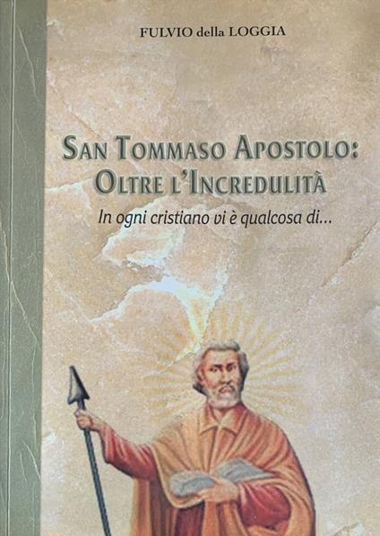 San Tommaso apostolo: oltre l'incredulità - copertina