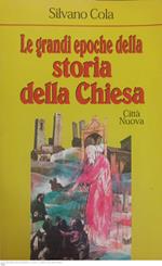 Le grandi epoche della storia della chiesa