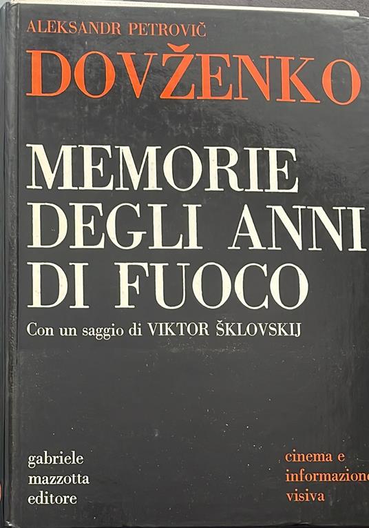 Memorie degli anni di Fuoco - Aleksandr Petrovic Dovzenko - copertina