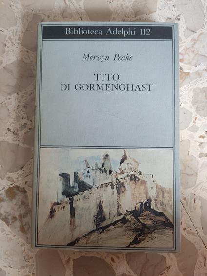 Tito di Gormenghast - Mervyn Peake