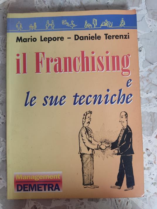 Il franchising e le sue tecniche - Mario Lepore - copertina