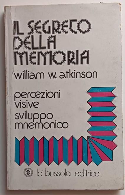 il segreto della memoria - William W. Atkinson - copertina