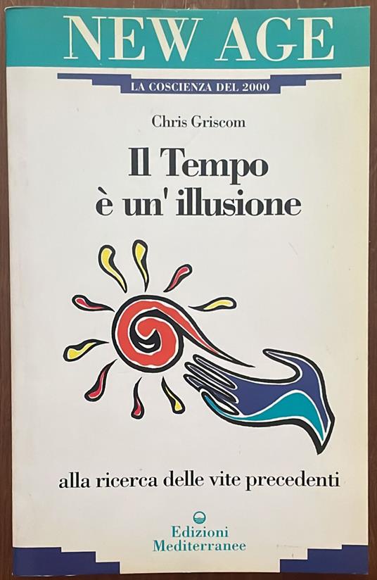 Il tempo è un'illusione - Chris Griscom - copertina