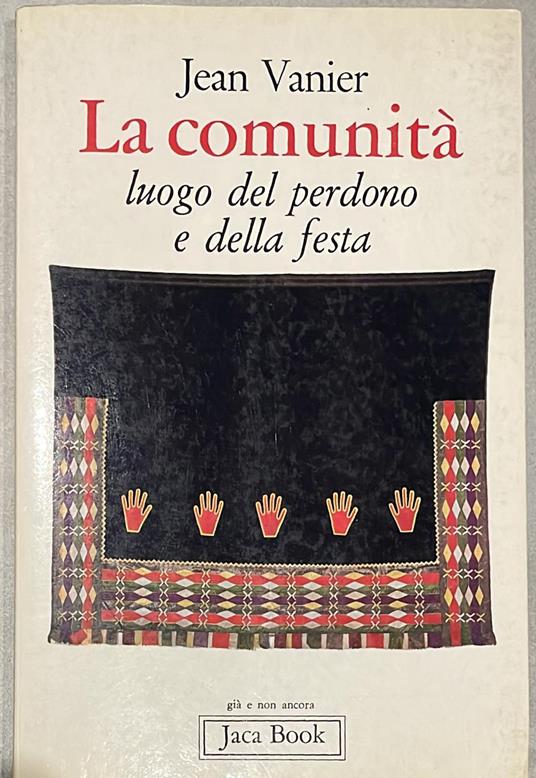 La comunità luogo del perdono e della festa - Jean Vanier - copertina