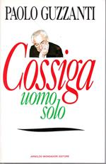 Cossiga uomo solo