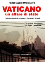 Vaticano un affare di Stato. I servizi segreti, l'attentato, Emanuela Orlandi