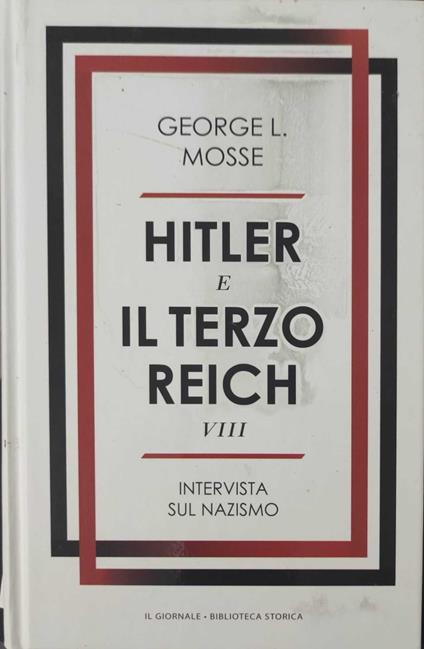 Hitler e il terzo Reich - Intervista sul nazismo - George L. Mosse - copertina