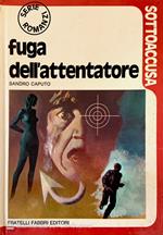 Fuga dell' attentatore