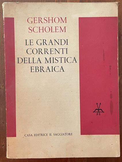 Le grandi correnti della mistica ebraica - Gershom Scholem - copertina