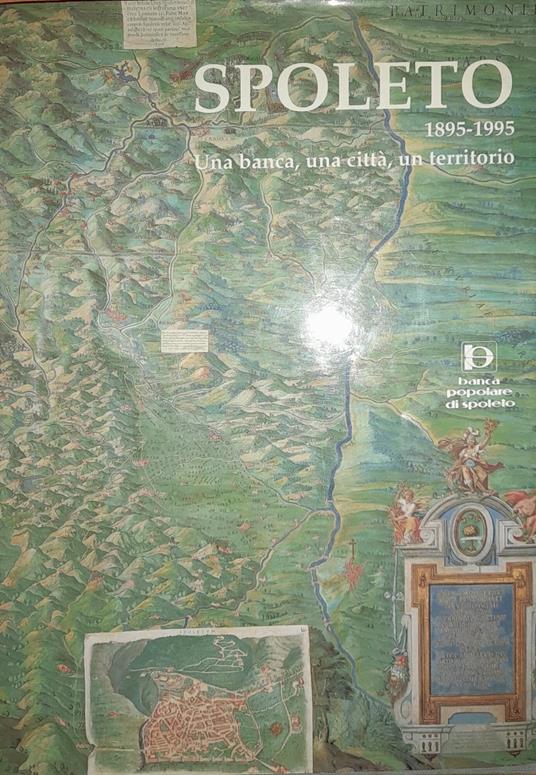 Spoleto 1895-1995 Una banca, una città, un territorio - copertina