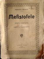 Mefistofele. Opera completa per canto e pianoforte