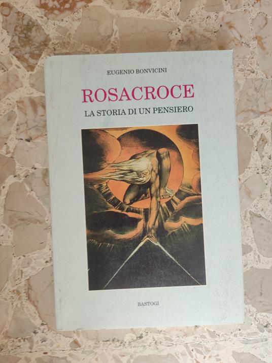 Rosacroce: la storia di un pensiero - Eugenio Bonvicini - copertina