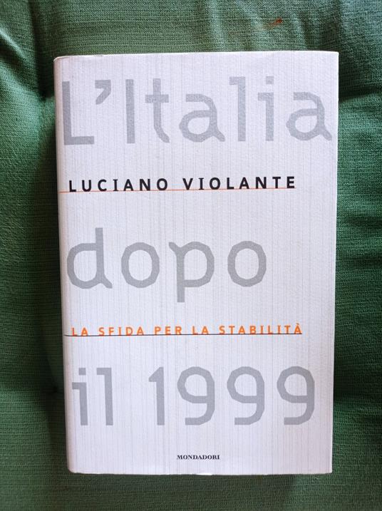 L' Italia dopo il 1999. La Sfida per la Stabilità - Luciano Violante - copertina