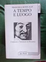 A tempo e luogo. L'infanzia e l'inconscio in Descartes