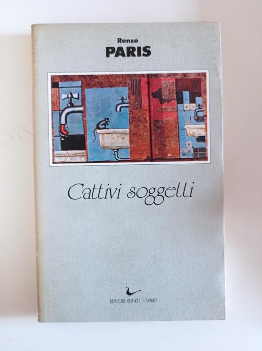 Cattivi soggetti - Renzo Paris - copertina