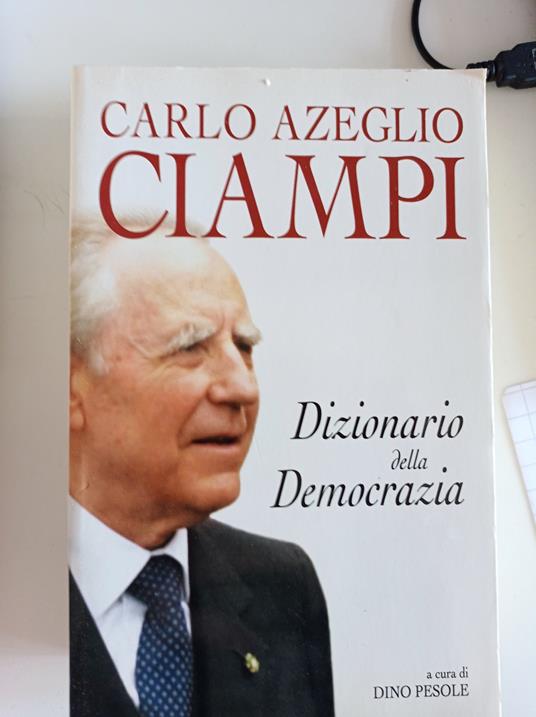 Dizionario Della Democrazia - Carlo Azeglio Ciampi - copertina