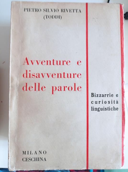 Avventure e disavventure delle parole - Pietro Silvio Rivetta - copertina