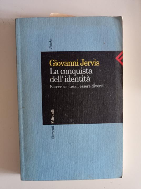 La conquista dell'identità. Essere se stessi, essere diversi - Giovanni Jervis - copertina