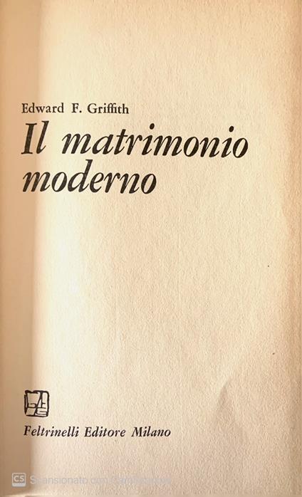 Il matrimonio moderno - Edward F. Griffith - copertina