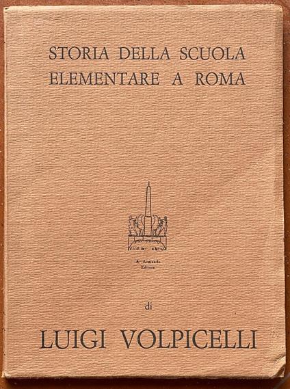 storia della scuola elementare a roma - Luigi Volpicelli - copertina