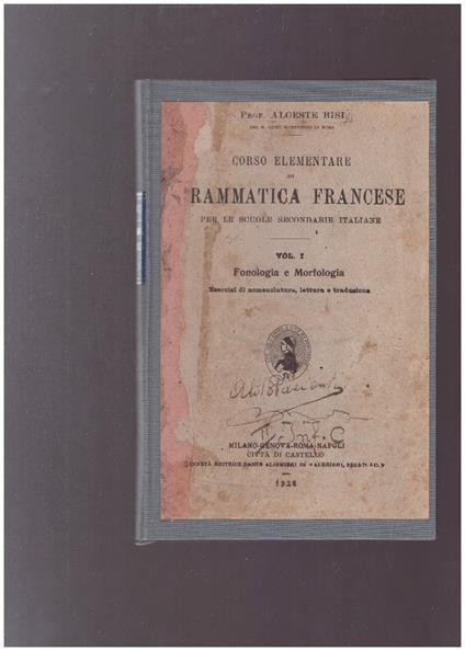 Grammatica Francese Vol. I Fonologia e Morfologia - Alceste Bisi - copertina
