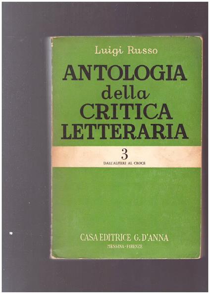 Antologia della Critica Letteraria 3 Dall'Alfieri al Croce - Luigi Russo - copertina