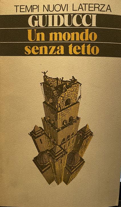 Un mondo senza tetto. Come avere una casa per tutti? - Roberto Guiducci - copertina