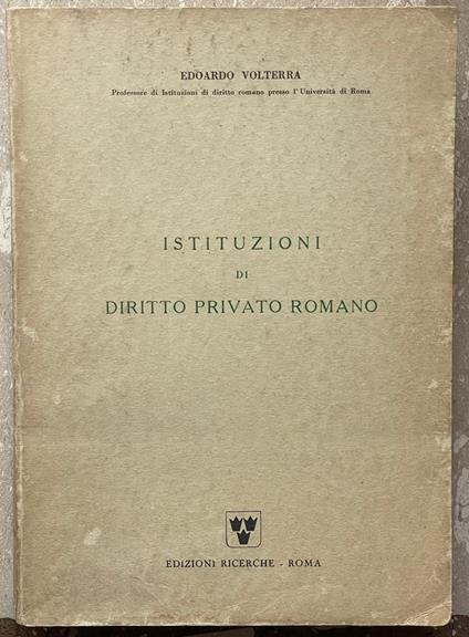 Istituzioni di diritto privato romano - Edoardo Volterra - copertina