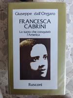 Francesca Cabrini. La suora che conquistò l'America