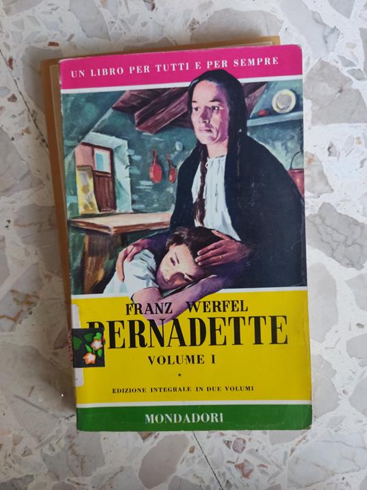 Bernadette Franz Werfel Volume I - Franz Werfel - copertina