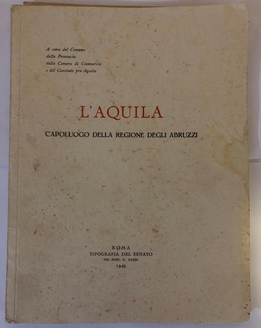 L' AQUILA capoluogo della regione degli Abruzzi - copertina