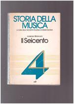 Storia della musica. Il Seicento vol. IV