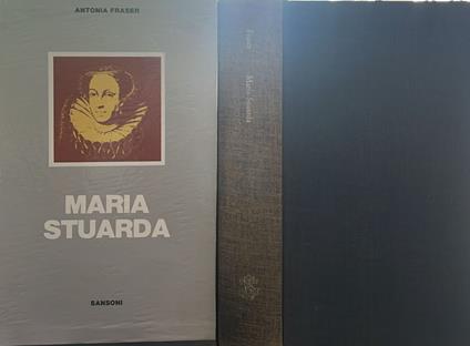 Maria Stuarda - Antonia Fraser - copertina