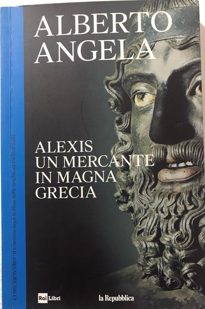 Alexis un mercante in Magna Grecia - Alberto Angela - copertina