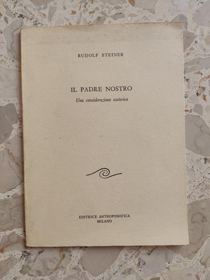 Il padre nostro: una considerazione esoterica - Rudolf Steiner - copertina