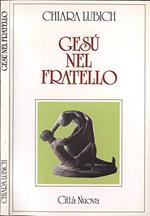 Gesù nel fratello