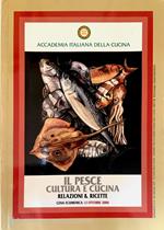 Accademia italiana della cucina il pesce cultura e cucina relazioni e ricette