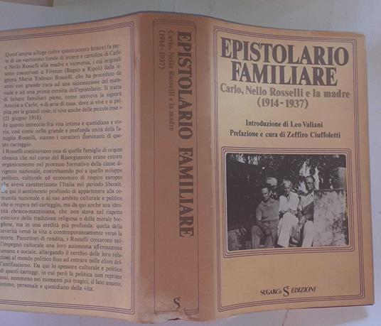 Epistolario familiare. Carlo, Nello Rosselli e la madre (1914-1937) - Zeffiro Ciuffoletti - copertina