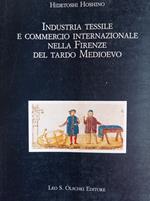 Industria tessile e commercio internazionale nella Firenze del tardo Medioevo