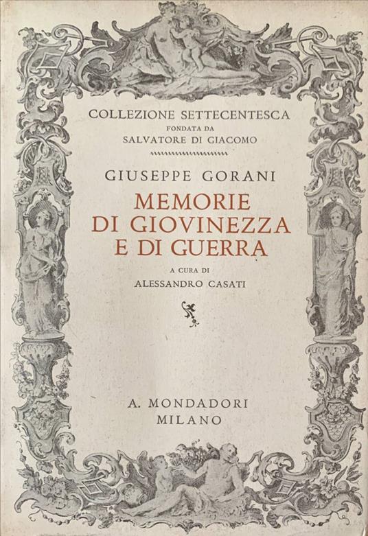 Memorie di giovinezza e di guerra 1740-1763 - Giuseppe Gorani - copertina