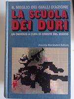 La scuola dei duri